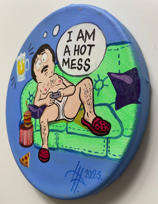 I am a hot mess — Dinara Hörtnagl, Pop Art — Original